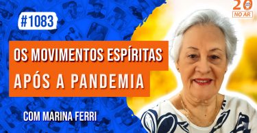 Movimentos Espíritas após a Pandemia