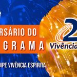21anosNoAr Aniversário do Programa com Equipe Vivência Espírita | 1093