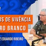 #Especial 22 anos de Vivência Espírita – Janeiro Branco | com Luiz Eduardo Ribeiro – Ep. 1143