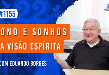 Sono e Sonhos na Visão Espírita | Ep. 1155 - Radio Vivencia Espirita