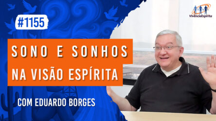 Sono e Sonhos na Visão Espírita | Ep. 1155 - Radio Vivencia Espirita