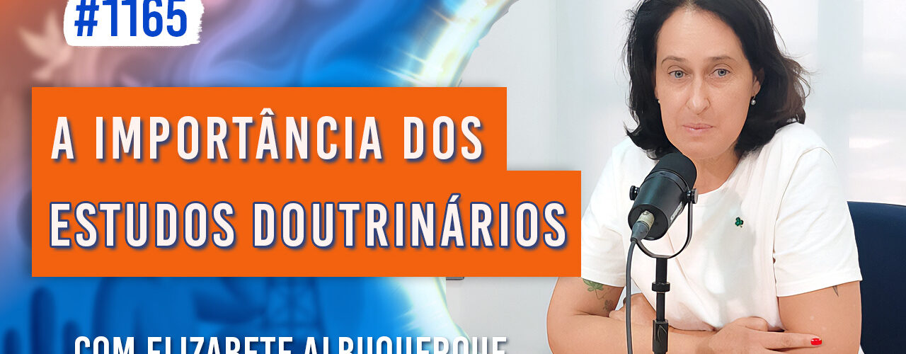 A Importância dos Estudos Doutrinários | Ep. 1165 - Radio Vivencia Espirita