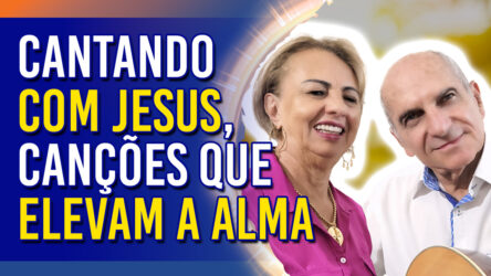 Cantando com Jesus, Canções que Elevam a Alma | Ep. 1173 - Radio Vivencia Espirita