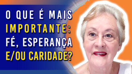 O que é mais Importante: Fé, Esperança e/ou Caridade? | Ep. 1176 - Radio Vivencia Espirita