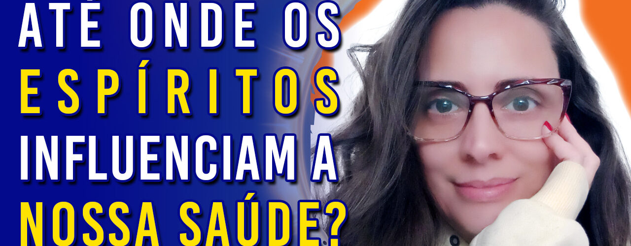 Até onde os espíritos influenciam a nossa saúde? | Ep. 1178 - Radio Vivencia Espirita
