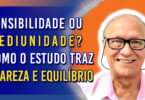 Sensibilidade ou Mediunidade? Como o Estudo Traz Clareza e Equilíbrio | Ep. 1180 - Radio Vivencia Espirita